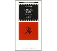 Satana dice. Testo originale a fronte (Il nuovo melograno)