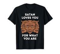 Satanás Te Ama Tal Y como Eres. Camiseta
