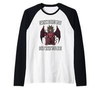 Satanás Te Ama Tal Y como Eres. Camiseta Manga Raglan