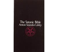 Satanic Bible: Anton LaVey (William Morrow Paperbacks)