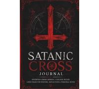 Satanic Cross Journal: A Lined Notebook for Personal Reflection, Writing & Creative Expression
