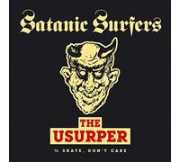 Satanic Surfers - 7-the Usurper / Skate,.. [Vinilo]