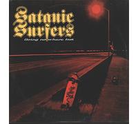 Satanic Surfers - Going Nowhere Fast [Vinilo]