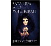 Satanism And Witchcraft (ebook)