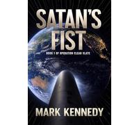 Satan's Fist: Book 1 of Operation Clean Slate