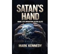 Satan's Hand: Book 2 of Operation Clean Slate