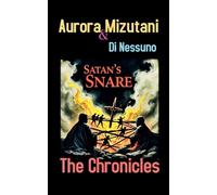 Satan's Snare: The Chronicles