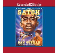 Satch & Me (The Baseball Card Adventures)