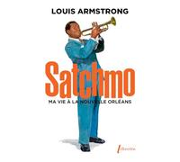 Satchmo: Ma vie à La Nouvelle Orléans
