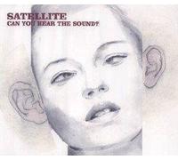 Satellite - Can You Hear the Sound