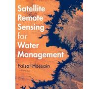 Satellite Remote Sensing for Water Management