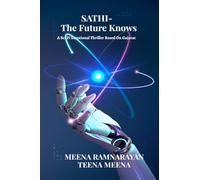 SATHI - The Future Knows: A Sci Fi Emotional Thriller Based on Gujarat