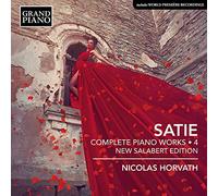 Satie, E. - Erik Satie: Complete Piano Works, Vol. 4 (New Salabert Edition)