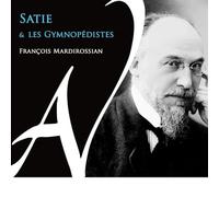 François Mardirossian – Satie et les Gymnopédistes – CD – Integral
