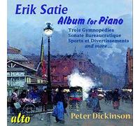Satie : The Velvet Gentleman, musique pour piano. Dickinson.