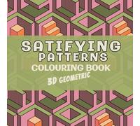 Satifying Patterns 3D Geometric :: 46 Bold and Easy 3D Geometric pattern colouring book for Kids and Adults