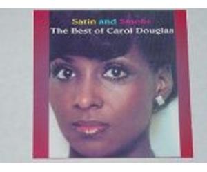 Satin And Smoke: The Best Of Carol Douglas