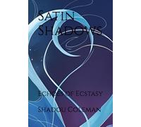 Satin Shadows: Echoes of Ecstasy