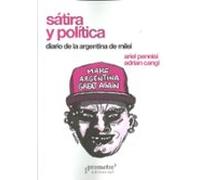 Sátira Y Política: Diario De La Argentina De Milei