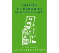 Satires Et Parodies Du Moyen Âge Grec (ebook)