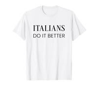 Satirical Italians Do It Better Camiseta