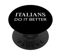 Satirical Italians Do It Better PopSockets PopGrip Adhesivo