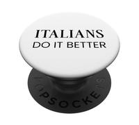 Satirical Italians Do It Better PopSockets PopGrip Adhesivo