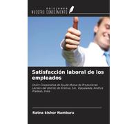 Satisfacción laboral de los empleados: Unión Cooperativa de Ayuda Mutua de Productores Lácteos del Distrito de Krishna, S.A., Vijayawada, Andhra Pradesh, India