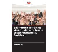 Satisfaction des clients vis-à-vis des prix dans le secteur bancaire au Pakistan