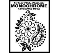 Satisfying Designs: Monochrome Colouring Book: A Calming Single-Colour Colouring Experience for Adults