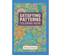 Satisfying Patterns: Coloring Book