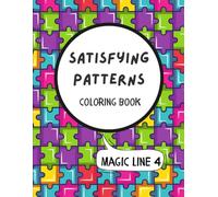Satisfying Patterns Coloring Book: Mindful Graphic Design of Coloring Pages for Adults, Teens and Seniors. Simple and Big Designs for Relaxations and Stress Relief