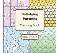 Satisfying Patterns Coloring Book Volume 2: 50 Geometric Designs · 8.5 x 8.5 Format