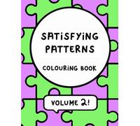 Satisfying Patterns Colouring Book VOLUME 2