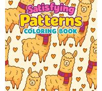 Satisfying Patterns: Cute & Relaxing Coloring Book for stress relief and creative joy