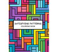 Satisfying Patterns: Easy, Simple Geometric Designs Coloring Book for Adults
