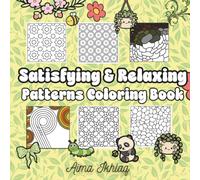 Satisfying & Relaxing Patterns Coloring Book: Bold, Easy-to-Color patterns | Stress Relief, Mindfulness Relaxation, and Creative Fun | Single-sided Designs