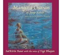 Satkirin Kaur Khalsa - Mangala Charan: Mangala Charan of Jaap Sahib