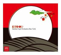 SATOKO FUJII ORCHESTRA NEW YORK - Eto