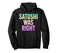 Satoshi tenía razón Bitcoin Sudadera con Capucha