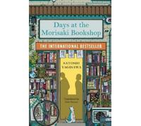 Satoshi Yagisawa Days at the Morisaki Bookshop (Tapa blanda)
