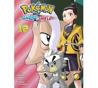 Satoshi Yamamoto - Pokémon: Sword & Shield, Vol. 12: Volume 12
