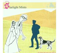 Satrlight Mints - The Dream That Stuff Was...
