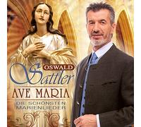 Sattler,Oswald - Ave Maria - die Schönsten Marienlieder