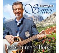 Sattler,Oswald - Die Stimme der Berge