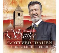 Sattler,Oswald - Gottvertrauen - Christliche Lieder