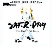 Saturday - I'm Diggin'yo Steelo [Import]