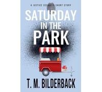 Saturday In The Park - A Justice Security Short Story: 5