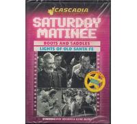 Saturday Matinee - Double Feature - Boots & Saddles / Light of Old Santa Fe