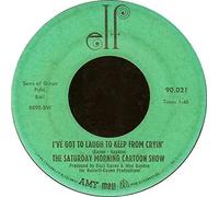 SATURDAY MORNING CARTOON SHOW - hayride / i've got to laugh to keep from crying 45 rpm single